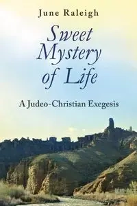 Sweet Mystery of Life - Raleigh June