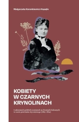 Kobiety w czarnych krynolinach - Małgorzata Koronkiewicz-Hupajło