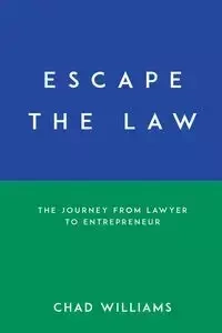 Escape the Law - Williams Chad