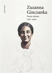 Poezje zebrane (19311944) - Zuzanna Ginczanka, Anna Pol, Ita Turowicz