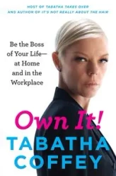 Own It! - Tabatha Coffey