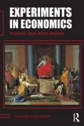 Experiments in Economics - Chaudhuri Ananish