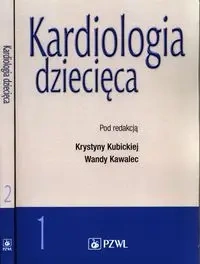 Kardiologia dziecięca T.1-2 - Wanda Kawalec, Krystyna Kubicka