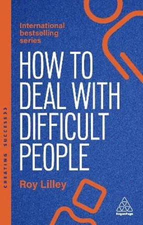How to deal with difficult people wer. angielska - Roy Lilley