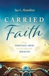 Carried by Faith - Sue Hamilton