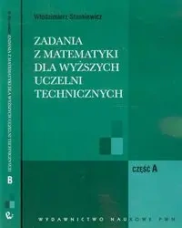 Zadania z matematyki dla wyższych uczelni technicz - Włodzimierz Stankiewicz