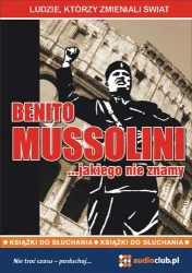 audiobook Benito Mussolini… jakiego nie znamy - Jarosław Kaniewski