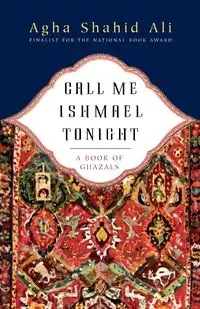 Call Me Ishmael Tonight - Ali Agha Shahid