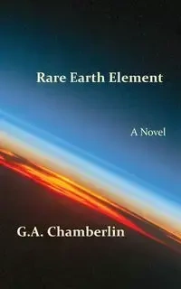 Rare Earth Element - Chamberlin G.A.
