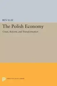 The Polish Economy - Ben Slay