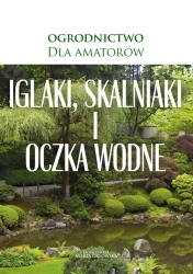 eBook Iglaki, skalniaki i oczka wodne - O-press epub mobi