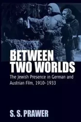 Between Two Worlds - Prawer S. S.