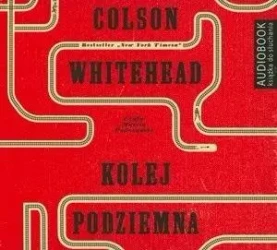 Kolej podziemna audiobook - Colson Whitehead