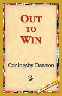 Out to Win - William Dawson Coningsby