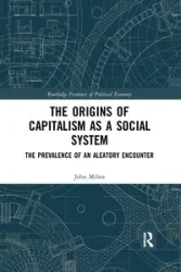 The Origins of Capitalism as a Social System - John Milios