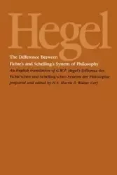 The Difference Between Fichte's and Schelling's System of Philosophy - Hegel G.W.F.