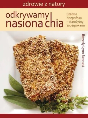 Odkrywamy nasiona chia - Beverly Lynn Bennett