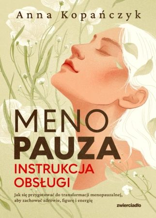 eBook Menopauza. Instrukcja obsługi - Anna Kopańczyk epub mobi