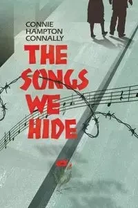 The Songs We Hide - Connie Connally Hampton