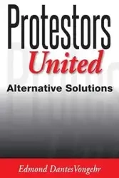 Protestors United - Edmond Vongehr