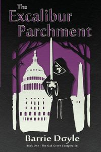 The Excalibur Parchment - Doyle Barrie