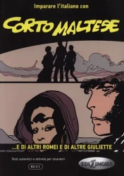 Corto Maltese E di altri Romei e di altre Giuliett - praca zbiorowa