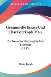 Gesammelte Essays Und Charakterkopfe V1-2 - Brasch Moritz