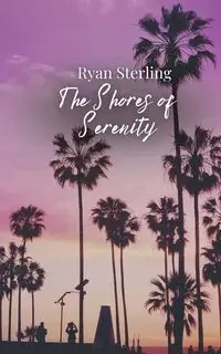 The Shores of Serenity - Sterling Ryan