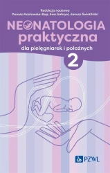 Neonatologia praktyczna dla pielęgniarek... T.2 - Danuta Kozłowska-Rup, Ewa Gabryel, Janusz Świetli