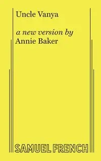 Uncle Vanya - Annie Baker