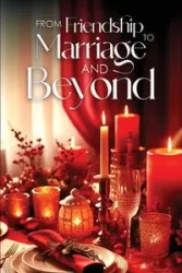 From Friendship To Marriage and Beyond - L. John Jacobs III Dr.