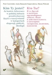 Kim Ty jesteś? Ja kontra Adwersarz w polskiej... - Aneta Banaszek-Szapowałowa, Piotr Czerwiński, Mac