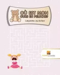 Où Est Mon Ours En Peluche? - Activity Crusades