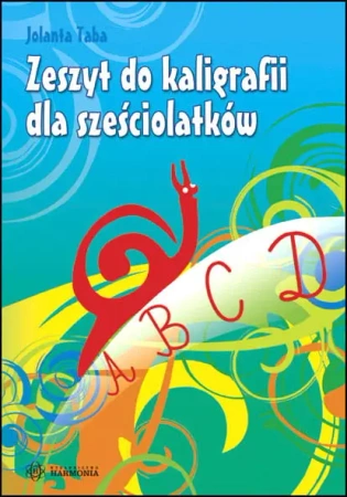 Zeszyt do kaligrafii dla sześciolatków w.2025 - Jolanta Taba