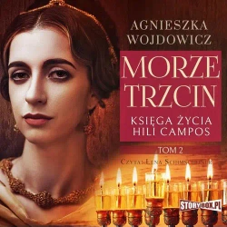 audiobook Księga życia Hili Campos. Tom 2. Morze trzcin - Agnieszka Wojdowicz