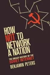 How Not to Network a Nation - Benjamin Peters