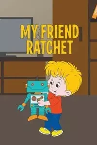 My Friend Ratchet - Kids Jupiter