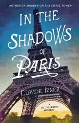 IN THE SHADOWS OF PARIS - CLAUDE IZNER