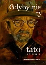 Gdyby nie ty tato T.1 TW - praca zbiorowa