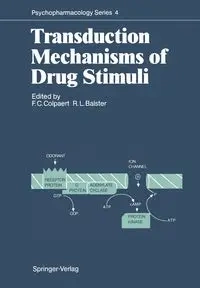 Transduction Mechanisms of Drug Stimuli - Colpaert Francis C.