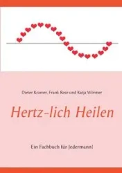 Hertz-lich Heilen - Wörmer Katja