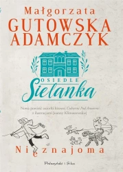 Osiedle Sielanka. Nieznajoma - Małgorzata Gutowska-Adamczyk