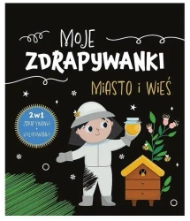 Moje zdrapywanki. Miasto i wieś - Opracowanie zbiorowe