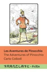Les Aventures de Pinocchio / The Adventures of Pinocchio - Carlo Collodi