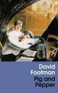 Pig and Pepper (Valancourt 20th Century Classics) - David Footman
