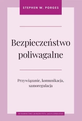 Bezpieczeństwo poliwagalne - Stephen W. Porges
