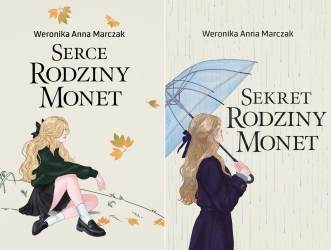 Pakiet: Serce rodziny Monet. Rodzina / Sekret rodziny Monet. Rodzina Monet. - Weronika Marczak