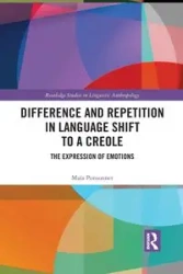 Difference and Repetition in Language Shift to a Creole - Ponsonnet Maïa