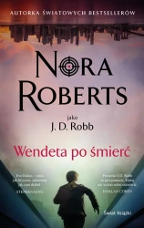 Wendeta po śmierć - Nora Roberts, Hanna Kulczycka-Tonderska