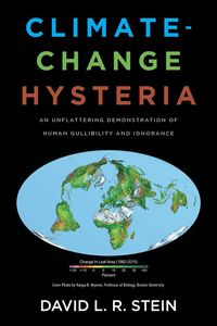 Climate-Change Hysteria - L.R. STEIN DAVID